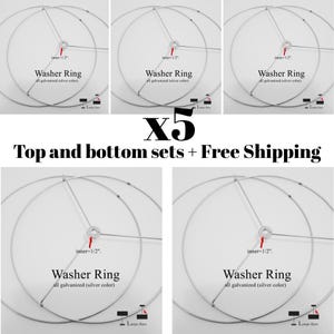 May include: Five galvanized silver-colored washer rings for lampshades. Each ring has an inner diameter of 1/2 inch. The text "Washer Ring" and "all galvanized (silver color)" are printed on the image. The image also includes the text "X5" and "Top and bottom sets".