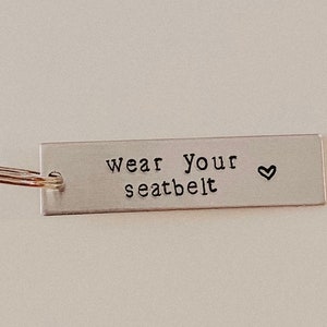 Wear Your Seatbelt Keychain, Drive Safe Keychain
