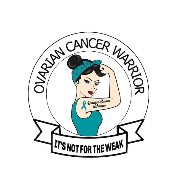 Ovarian Cancer Warrior PNG, SVG Design File, Cricut Printable Instant Digital Download Psd Jpg, Ovarian Cancer Awareness Month