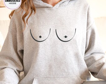 Embroidered Boobs Hoodie: Funny Female Gift