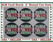 Black Lives Matter 2 quot Round Cut Outs Made From Cardstock Created From Auto Punch Machine Great Scrapbooking Or Any Type Of DIY Craft Project