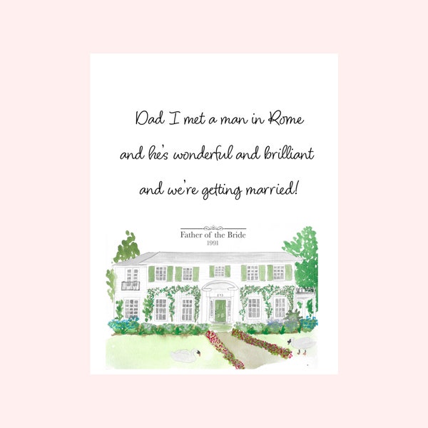 Father of the Bride 1991 watercolor printable with Annie’s quote “ I’m getting married”