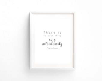 Steel Magnolias Movie Quote There is No Such Thing As a Natural Beauty