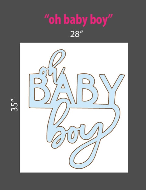 Oh Baby Boy, Oh Baby Girl, Boy or Girl Sign Decoration
