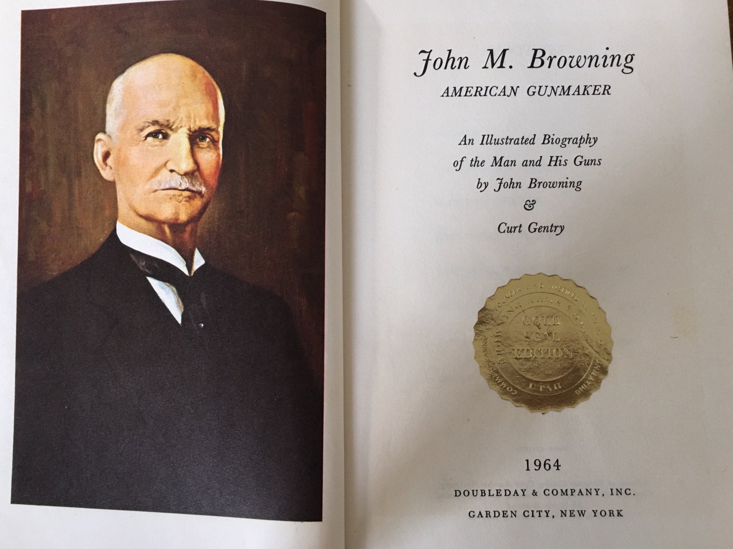 John M. Browning, American Gunmaker, FIRST EDITION 1964