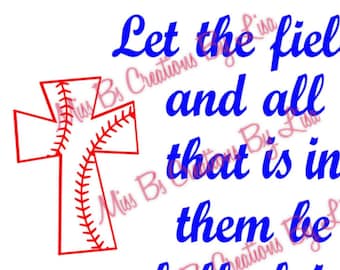 May include: A red baseball-stitched cross with the text "Let the fields and all that is in them be full of joy" in blue cursive lettering and "Psalms 96:12" in blue block lettering.