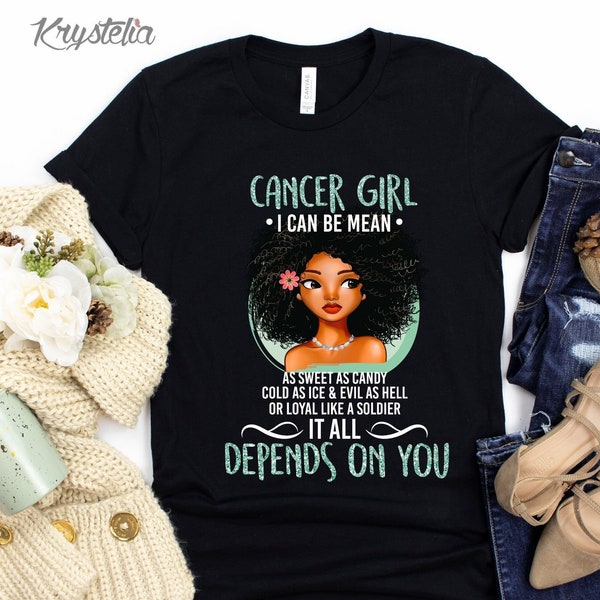 Cancer Girl Sign Shirt, Cancer T Shirt, Cancer Zodiac Tee, June, July Birthday Shirt for Women, Cancer Black Girl Shirt