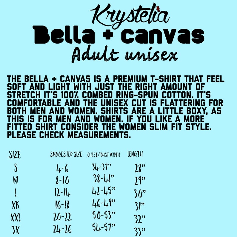 May include: Size chart for Bella + Canvas adult unisex t-shirts. The chart shows suggested sizes, chest/bust width, and length in inches. Sizes range from S to 3X.