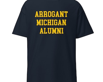 Arrogant Michigan Alumni Tee