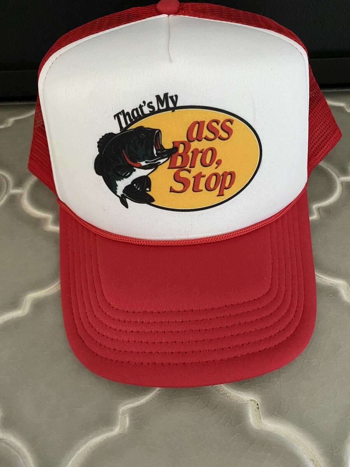 That's My Ass Bro Stop Custom Trucker Hat bass Pro Shop Spoof 