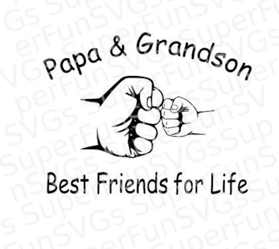 Download Papa Grandson Best Friends For Life Digital Cutting File Svg Dxf Png Eps