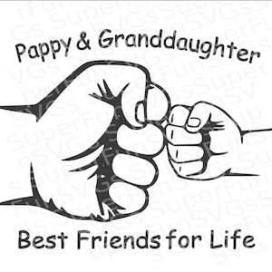 Pappy & Granddaughter Best Friends for Life Digital Cutting File, SVG, DXF, png, eps