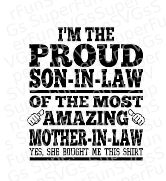 Download I'm The Proud Son-In-Law of The Most Amazing Mother-In Law ...