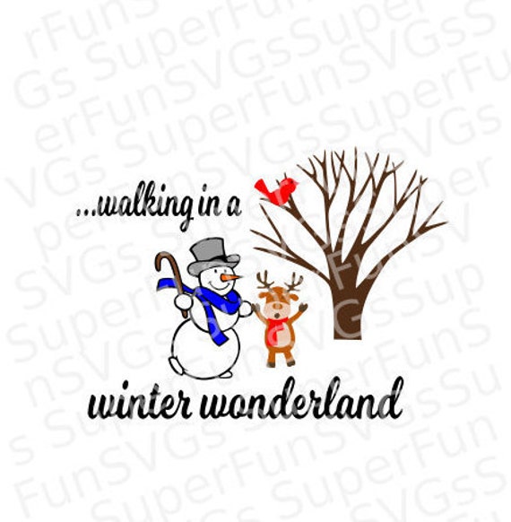 Download Walking In A Winter Wonderland Svg Digital Cutting File Etsy