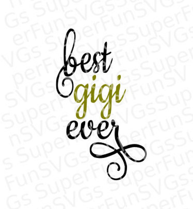 Free Free 84 World&#039;s Best Gigi Svg SVG PNG EPS DXF File