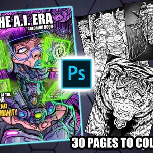 The A.I Era - Coloring Book, Adults + kids Coloring Pages Instant Download  PDF ( All Freehand Artwork and Original Ideas )
