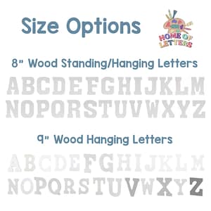 May include: Image shows size options for wood letters. Text reads "Size Options" and "8" Wood Standing/Hanging Letters" with the alphabet in capital letters. The image also shows "9" Wood Hanging Letters" with the alphabet in capital letters.