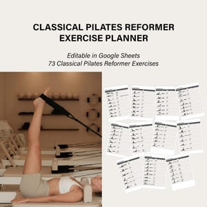 Può includere: Un pianificatore digitale di esercizi di Pilates Reformer classico con il testo 'CLASSICAL PILATES REFORMER EXERCISE PLANNER', 'Editable in Google Sheets' e '73 Classical Pilates Reformer Exercises' visualizzato accanto a una griglia di schede.