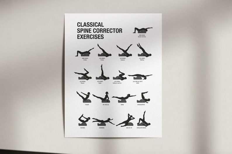 May include: A white poster with the text "CLASSICAL SPINE CORRECTOR EXERCISES" and illustrations of various Pilates exercises. The exercises are depicted in black silhouettes on a white background, showcasing different movements.