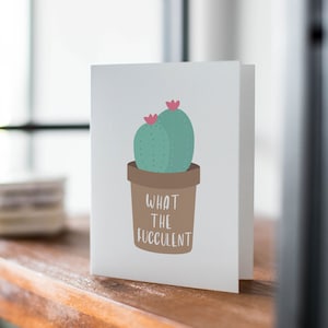 Carte, Plantes succulentes, Carte de voeux, Amitié, Snarky, Cartes