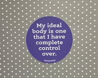 My ideal body Sticker, Feminist Sticker, Pro-choice Sticker
