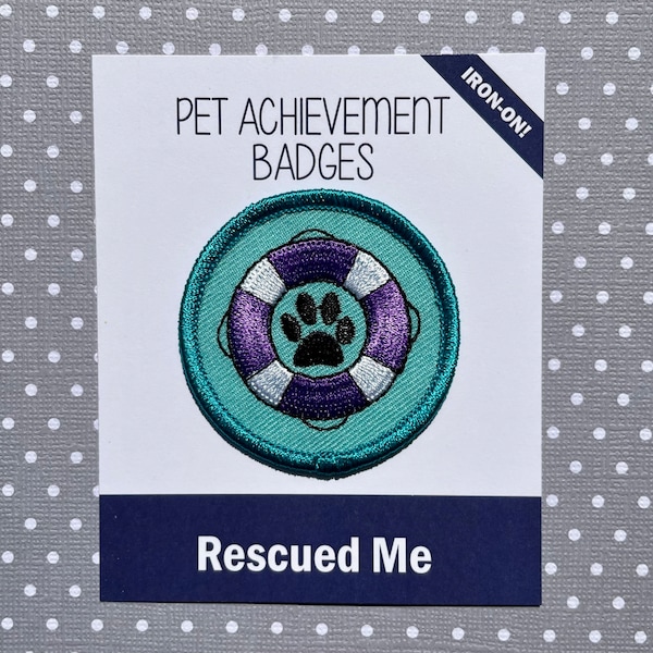 Rescued Me, Pet Achievement Badge, Badass Badges, Iron-on Patch, Gift for Dog Lover
