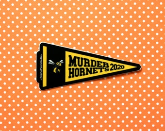 Murder Hornet Sticker, Team Murder Hornets