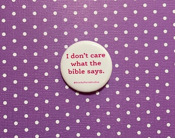 I don’t care what the Bible says button