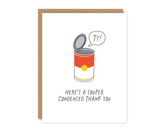 Souper Condensed TY Card | Thank You Card | Funny & Punny Cards