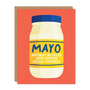 Mayo Birthday Be Filled | Happy Birthday Card | Funny & Punny Cards