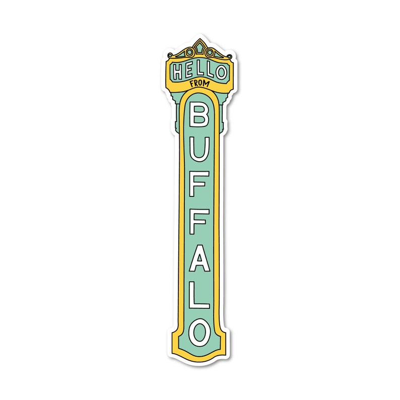 May include: A yellow and green sign with the text "Hello from Buffalo" in white lettering.