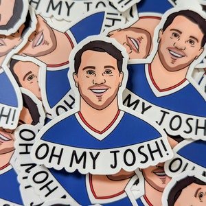 Oh My Josh Sticker | Buffalo, NY