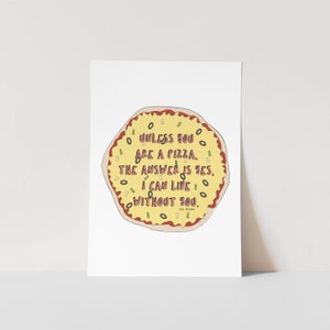 Pizza Art Print | I Love You Print | Pizza Quote Print