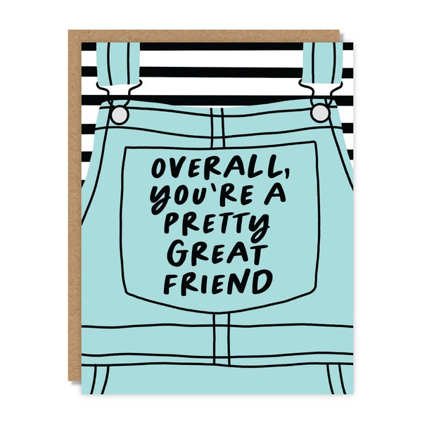 Overall, You're a Pretty Great Friend | Friendship Card | Funny & Punny Cards