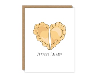 Perfect Pairogi Card, Funny Love Card, Buffalo Pierogi Card, Anniversary Valentines