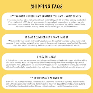 May include: A yellow background with the text "SHIPPING FAQS" at the top. Below are four sections with text addressing common shipping questions, such as tracking updates, delivery issues, and expedited shipping options.