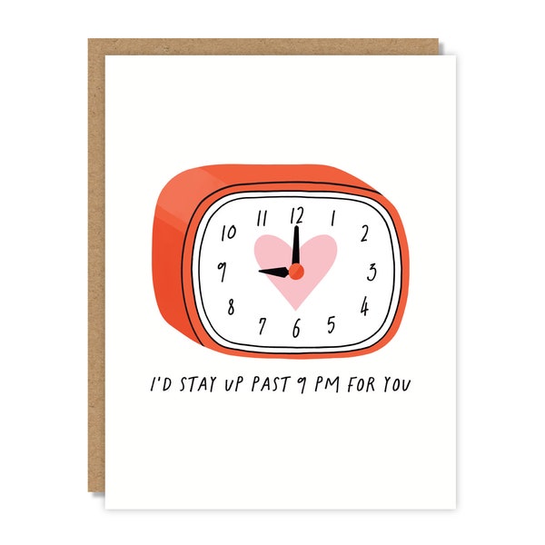 I'd Stay Up Past 9pm For You  Greeting Card | Valentine's Day Card | Funny & Punny Cards