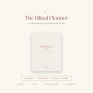 Op de afbeelding: Een beige planner met de titel The Ritual Planner: An Intentional Living & Self-Alignment System. De omslag bevat een klein maansikkel-icoon, de tekst Clarity, Ritual, Environment, Alignment en het label 44 Pages, Printable + Digital Fillable.