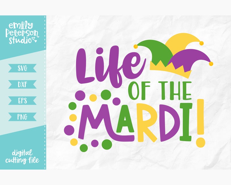 Download Cut File Svg Dxf Eps Png Mardi Gras Svg Instant Download Cutting File Commercial Use Life Of The Mardi Svg Clip Art Art Collectibles Mukena Id