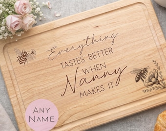 Everything Tastes Better When Nanny Makes It, Personalised Nanny Chopping Board, Mother's Day Gift,