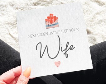 Fiance Valentines Card, Next Valentines I'll Be Your Wife, Future Husband Valentines Card, Valentines Card For Him, Future Wife Valentines