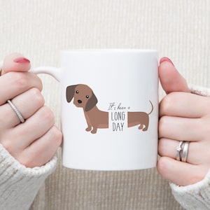 It's been a long day, Dachshund Mug, Sausage Dog Mug, Dachshund Gift, Sausage Dog Lover, Funny Mug image 1