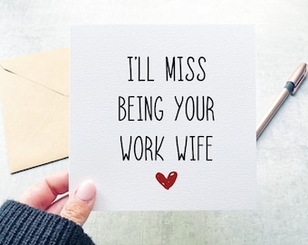 I'll Miss Being Your Work Wife, New Job Card, Leaving Work Card, Best Friend Leaving Work, Work Bestie, Promotion Card, Work Wife Leaving,