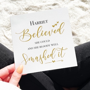 Believed She Could Then She Bloody Well Smashed It, Congratulations Card, Well Done Card, New Job Card, Graduation Card, You Did It,