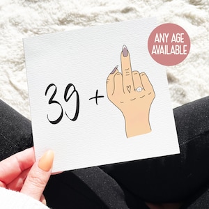 Carte 39 Plus One, Carte drôle de 40e anniversaire, Carte d’anniversaire Milestone, Carte de 40e anniversaire pour elle, Carte d’anniversaire sarcastique, Carte Fingers Up