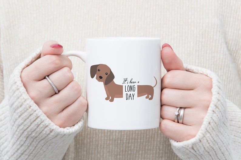 It's been a long day, Dachshund Mug, Sausage Dog Mug, Dachshund Gift, Sausage Dog Lover, Funny Mug image 1