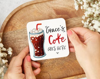 Dessous de verre personnalisé Coke Goes Here, cadeau pour accro au coke,