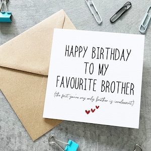 Carte d'anniversaire de frère, carte d'anniversaire drôle pour frère, carte de frère sarcastique, carte préférée de frère, meilleure carte d'anniversaire de frère