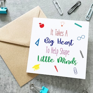 Il faut un grand cœur pour aider à façonner les petits esprits, carte d'enseignant personnalisée, remerciement de l'enseignant, fin de trimestre, enseignant de la crèche, travailleur clé
