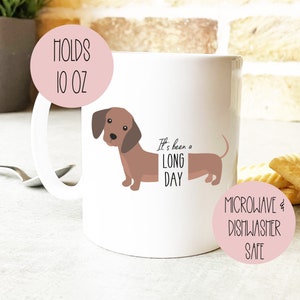 It's been a long day, Dachshund Mug, Sausage Dog Mug, Dachshund Gift, Sausage Dog Lover, Funny Mug image 3